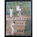 Cricket in The Shadows by Vincent van der Bijl and John Bishop (Hardcover)
