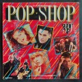 Pop Shop Vol.39 LP Vinyl Record