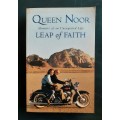 Queen Noor : Leap of Faith - Memoirs of an Unexpected Life