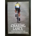 Chasing Lance - The 2005 Tour De France and Lance Armstrong Ride of A Lifetime