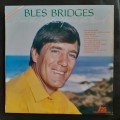 Bles Bridges - I am The Eagle, You`re The Wind LP Vinyl Record