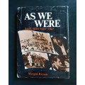 As We Were South Africa 1939-1941 by Margot Bryant (Hardcover)
