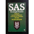 SAS The Jungle Frontier - Air Service Regiment 1963-1966 by Peter Dickens