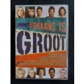 Afrikaans is Groot (DVD)