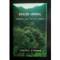 Amazon Journal - Dispatches From A Vanishing Frontline by Geoffrey O`Connor (Hardcover)