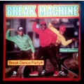 Break Machine - Break Dance Party LP Vinyl Record
