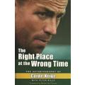 The Right Place at the Wrong Time - Corne Krige.