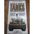 World War 2 Tanks and Fighting Vehicles by Christopher F.Foss military refeference book.