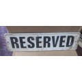 Vintage `Reserved` Sign / Number Plate