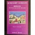 BRIDGES - METAPHOR FOR PSYCHIC PROCESSES by Rosemary Gordon
