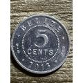 2013 *** Beliza 5c *** Aluminium coin