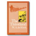The Thirstland. By W.A.de Klerk (Paperback)