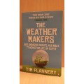 The Weather Makers: Tim Flannery (Paperback)