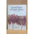 Estate Wines of South Africa, Revised & Enlarged Edition - Graham Knox (Hardcover)