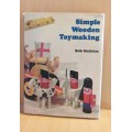 Simple Toymaking : Bob Mathias (Hardcover)