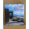 Down South Two - More Homes and Interiors in South Africa: Paul Duncan (Hardcover
