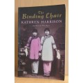 The Binding Chair: Kathryn Harrison (Paperback)