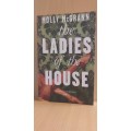 The Ladies of the House: Molly McGrann (Paperback)