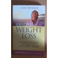 100 Days of Weight Loss - The Secret to Being Successful on any Diet Plan: Linda Spangle (Paperback)
