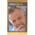 Older Men`s Business - Valuing relationships, living with change: Jack Zinn (Paperback)