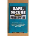 Safe, Secure and Streetwise. Condition: As new.