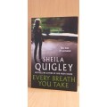 Every Breath You Take by Sheila Quigley (Paperback)