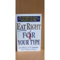 Eat Right 4 Your Type : by Dr Peter D'Adamo (Paperback)