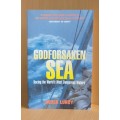 Godforsaken Sea: The True Story of a Race Through the World`s Most Dangerous Waters