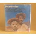 Trails and Tribes in Southern Africa by Peter Becker (Hardcover)