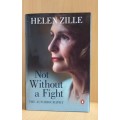 Not Without a Fight - The Autobiography - Helen Zille (Hardcover)