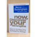 Now, Discover Your Strengths - How to Develop Your Talents : Marcus Buckingham