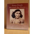 Anne Frank - Beyond the Diary (A Photographic Remembrance) Ruud van der Rol