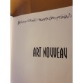 Art Nouveau - A Fascinating Guide to One of the Most Noted Periods of Decorative Art (Hardcover)