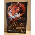 The Saint of Dragons : Jason Hightman (Paperback)