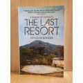 The Last Resort: A Memoir of Zimbabwe by Douglas Rogers (Paperback)