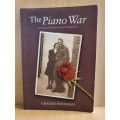 Piano War - A true story of love and survival in World War II (Paperback) Graeme Friedman