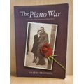 Piano War - A true story of love and survival in World War II (Paperback) Graeme Friedman