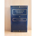 The Woman in White by Wilkie Collins (Hardcover)