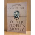 Other People`s Money by Justin Cartwright (Paperback)