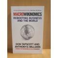 Macrowikinomics Rebooting Business and the World : Don Tapscott and Anthony D. Williams