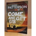 Come and Get Us: James Patterson  (Paperback)