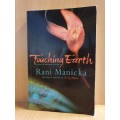 Touching Earth by Rani Manicka (Paperback)