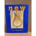 New Food: From the New Basics to the New Classics by Jill Dupleix (Hardcover)