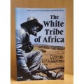 The White Tribe of Africa : David Harrison (Paperback)