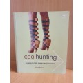 Cool Hunting - A Guide to High Design and Innovation: Dave Evans (Paperback)