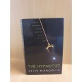 The Hypnotist: Seth Margolis (Hardcover)