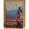 Cholas in Bowlers: Journey to Bolivia by Jane Mundy