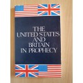 The United States and Britain In Prophecy: Herbert W. Armstrong (Paperback)