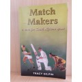 Match Makers: Tracy Gilpin (Paperback)