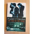 The Talk of the Town by Ardal O`Hanlon (Paperback)